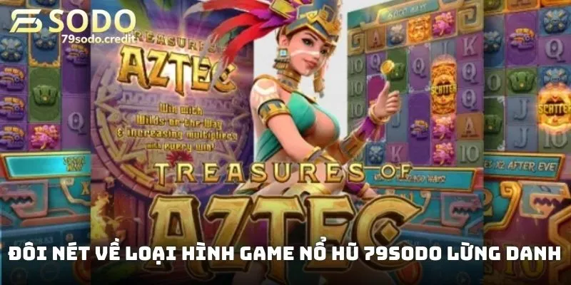 Đôi nét về loại hình game nổ hũ 79sodo lừng danh