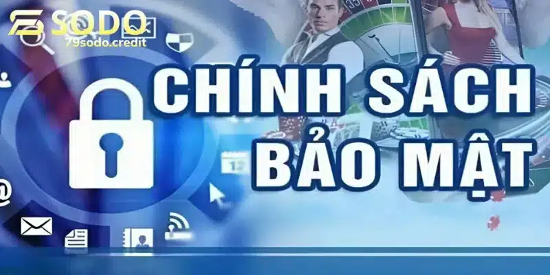 Toàn bộ quy định về chính sách bảo mật tại nhà cái trực tuyến